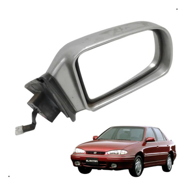 Retrovisor Lado Direito - Hyundai Elantra 1995